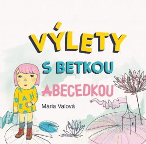 Výlety s Betkou Abecedkou
