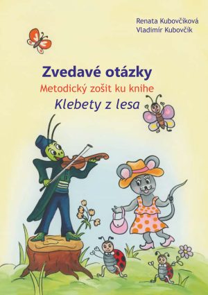 Metodický zošit ku knihe Zvedavé otázky